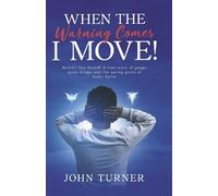 John Turner The Warning Comes I Move (Copertina rigida)