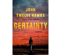 John Twelve Hawks Certainty (Copertina rigida)