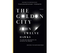 John Twelve Hawks The Golden City (Tascabile) Fourth Realm Trilogy