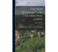 John Twycross The New Testament ... In The Original Greek (Copertina rigida)