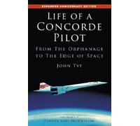 John Tye Life of a Concorde Pilot (Tascabile)