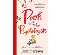 John Tyerman Williams Pooh and the Psychologists (Tascabile) Winnie-the-Pooh
