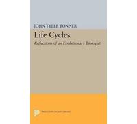 John Tyler Bonner Life Cycles (Tascabile) Princeton Legacy Library