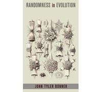 John Tyler Bonner Randomness in Evolution (Copertina rigida)