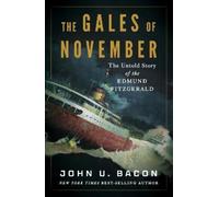 John U. Bacon The Gales of November (Copertina rigida)