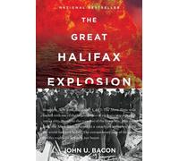 John U. Bacon The Great Halifax Explosion (Tascabile)