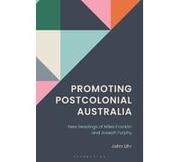 John Uhr Promoting Postcolonial Australia (Copertina rigida)