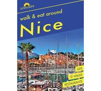 John Underwood Nice Sunflower Guide: Walk and Eat: Walks, restauran (Tascabile)