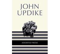 John Updike Assorted Prose (Tascabile)