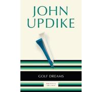John Updike Golf Dreams (Tascabile)