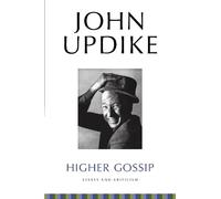 John Updike Higher Gossip (Tascabile)
