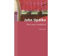 John Updike Maria Carlsson Wie war's wirklich (Tascabile)