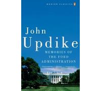 John Updike Memories of the Ford Administration (Tascabile)