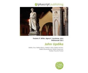 John Updike: Rabbit, Run, Rabbit Redux, Rabbit Is Rich, Rabbit At Rest, Rabbit Remembered, Rabbit Angstrom, Pulitzer Prize for Fiction