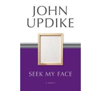 John Updike Seek My Face (Tascabile)