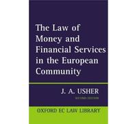John Usher The Law of Money and Financial Services in the EC (Copertina rigida)