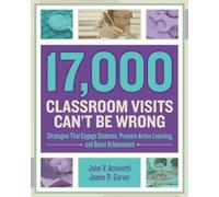 John V. Antonetti James R. Garv 17,000 Classroom Visits Can't Be Wro (Tascabile)