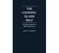 John V. Canfield The Looking-Glass Self (Copertina rigida)