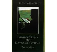 John V. McDermott Flannery O'Connor and Edward Lewis Wallant (Tascabile)