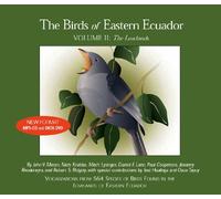 John V. Moore - The Birds of Eastern Ecuador, Volume 2: The Lowlands