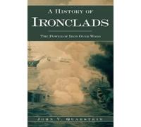 John V. Quarstein A History of Ironclads (Tascabile)