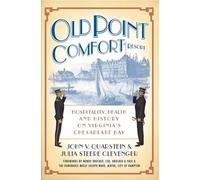 John V. Quarstein Julia Steere Clevenger Old Point Comfort Resort (Tascabile)