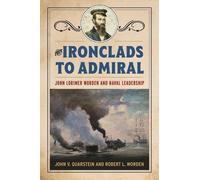 John V. Quarstein Robert L Worden From Ironclads to Admiral (Copertina rigida)
