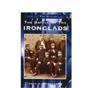 John V. Quarstein The Battle of the Ironclads (Tascabile)