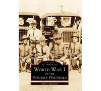 John V. Quarstein World War I on the Virginia Peninsula (Tascabile)