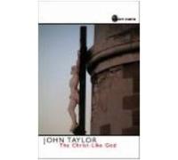 John V. Taylor The Christ- Like God (Tascabile)