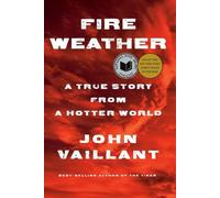 John Vaillant Fire Weather (Copertina rigida)