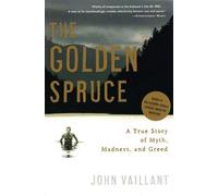 John Vaillant The Golden Spruce (Tascabile)