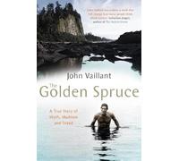 John Vaillant The Golden Spruce (Tascabile)