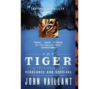John Vaillant The Tiger (Tascabile) Vintage Departures