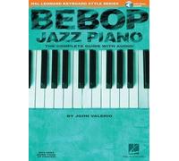 John Valerio Valerio John Bebop Jazz Piano - The Complete Guide (Tascabile)