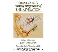 John Van Auken Edgar Cayce's Amazing Interpretation of The Revelatio (Tascabile)