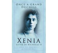 John van der Kiste Coryne Hall Once a Grand Duchess (Tascabile)