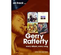 John Van der Kiste Gerry Rafferty On Track (Tascabile) On Track