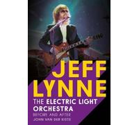 John Van Der Kiste Jeff Lynne (Tascabile)