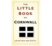 John van der Kiste The Little Book of Cornwall (Copertina rigida)