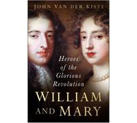 John van der Kiste William and Mary (Tascabile)