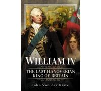 John Van der Kiste William IV (Copertina rigida)
