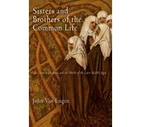 John Van Engen Sisters and Brothers of the Common Life (Tascabile)