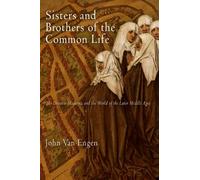 John Van Engen Sisters and Brothers of the Common Life (Tascabile)