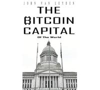 John Van Leyden The Bitcoin Capital (Copertina rigida)