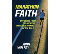 John Van Pay Marathon Faith (Copertina rigida)