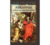 John Van Seter Abraham in History and Tradition (Copertina rigida)