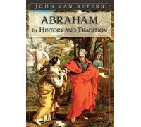 John Van Seter Abraham in History and Tradition (Tascabile)