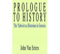 John Van Seters Prologue to History (Tascabile)