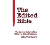 John Van Seters The Edited Bible (Copertina rigida)